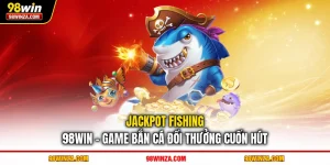 Jackpot Fishing 98WIN