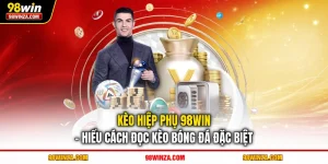 Kèo hiệp phụ 98WIN