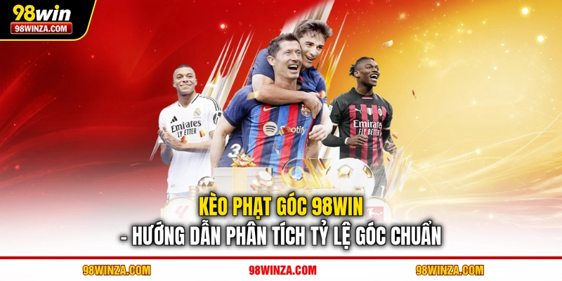 Kèo phạt góc 98WIN