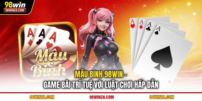 Mậu binh 98WIN
