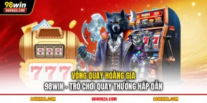 Vòng quay Hoàng gia 98WIN